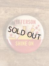 Jefferson Shine On Pinback　メッセージ　ビンテージ　缶バッジ　缶バッチ　80年代