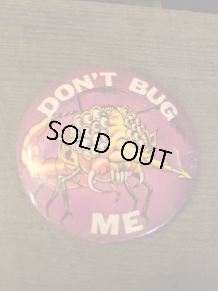 画像1: "DON'T BUG ME"Pin Backs (1)