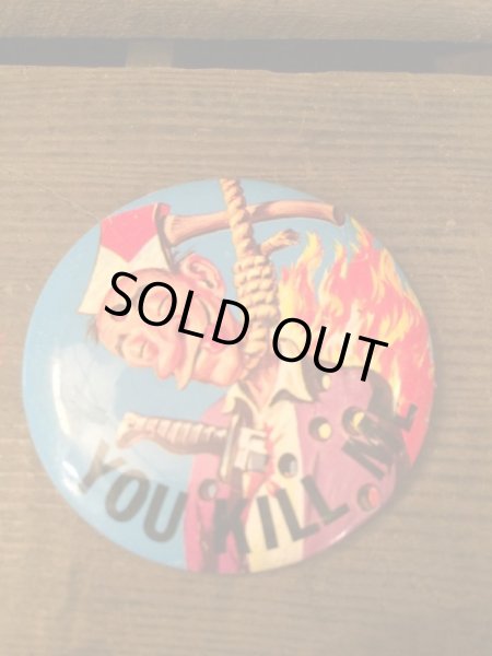 画像1: "YOU KILL ME"Pin Backs (1)