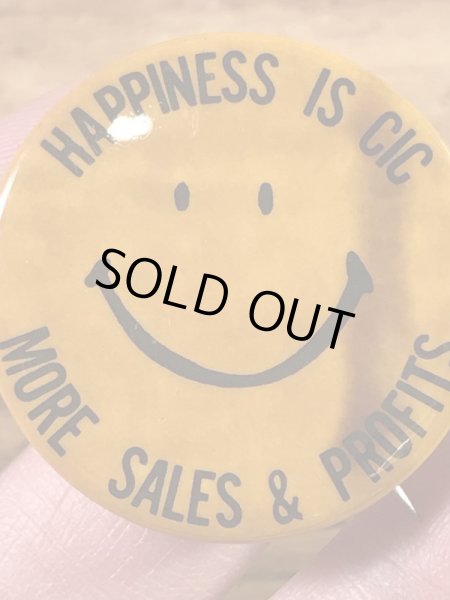 “Happiness Is Cic More Sales & Profits”と書かれたスマイルの70年代ビンテージ缶バッジ