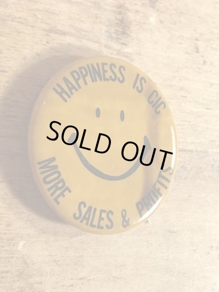 “Happiness Is Cic More Sales & Profits”と書かれたスマイルの70年代ビンテージ缶バッジ