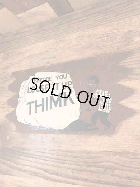 “Before You Louse It Up Thimk”のメッセージが書かれた60’sヴィンテージウッドボード