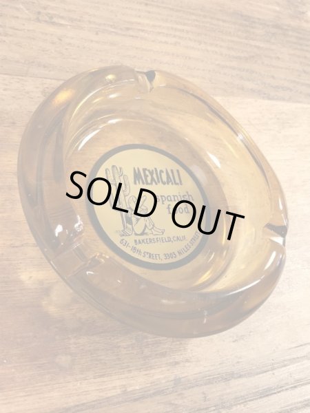 Mexicali Spanish Foodのレストランの70年代ビンテージ灰皿