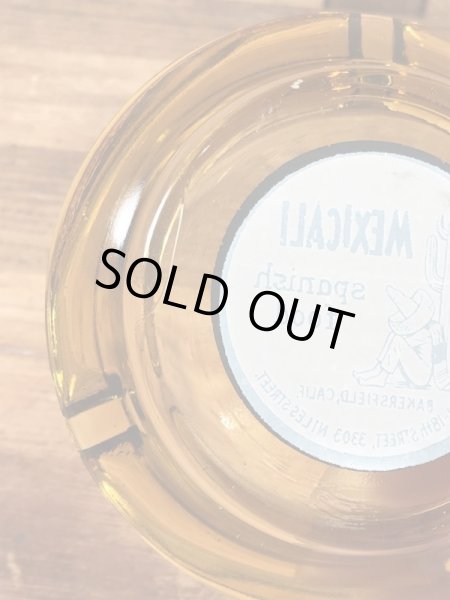 Mexicali Spanish Foodのレストランの70年代ビンテージ灰皿