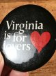 Virginia Is For Loversのメッセージが書かれたヴィンテージ缶バッチ
