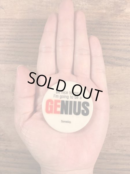 I'm Going To Be A “Genius” Somedayのメッセージが書かれたビンテージ缶バッジ