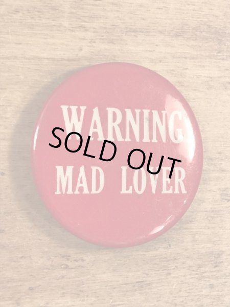 Warning Mad Loverのメッセージが書かれたビンテージ缶バッジ