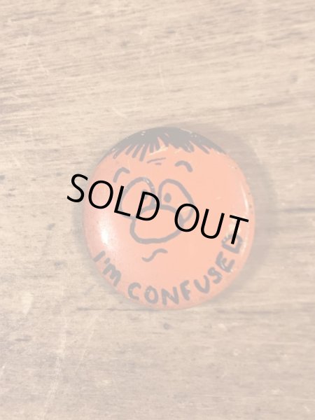 I'm Confusedのフェイスが描かれたヴィンテージ缶バッチ