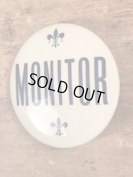 〜40’s頃のMonitorと書かれたヴィンテージの缶バッチ