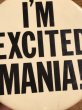 80’sのI'm Excited Mania!のメッセージが書かれたビンテージの缶バッジ