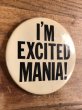 80年代頃のI'm Excited Mania!のメッセージが書かれたヴィンテージの缶バッチ