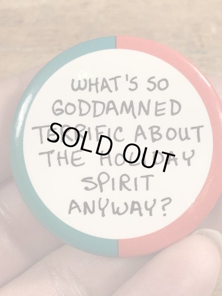 80年代頃のWhat's So Goddamned Terrific About...のメッセージが書かれたビンテージの缶バッジ