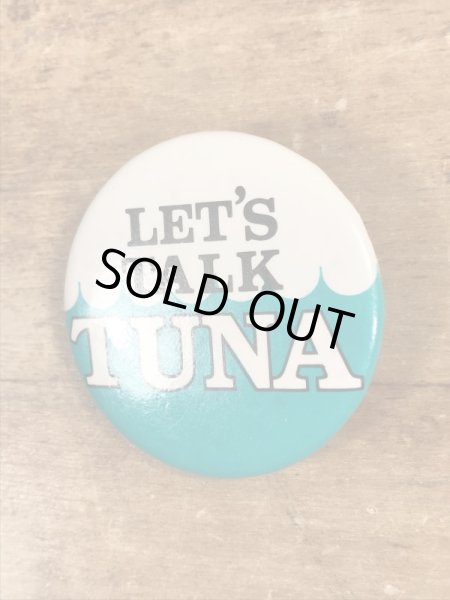 80’sのLet's Talk Tunaのメッセージが書かれたヴィンテージの缶バッチ