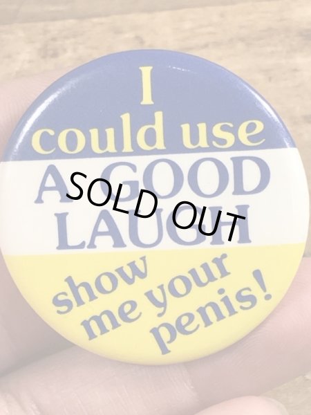 80年代頃のI Could Use A Good Laugh...のメッセージが書かれたビンテージの缶バッジ