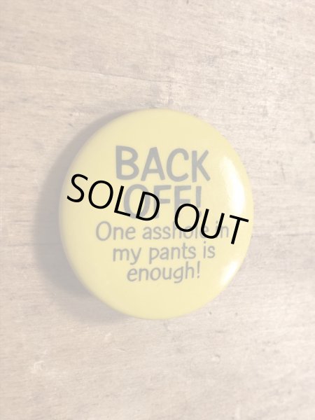 80年代頃のBack Off!...のメッセージが書かれたビンテージの缶バッジ