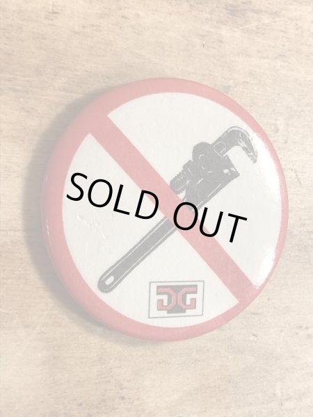 80年代頃のパイプレンチ禁止のビンテージの缶バッジ