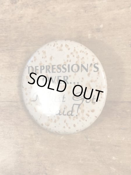 80’sのDepression's Over...のメッセージが書かれたヴィンテージの缶バッチ
