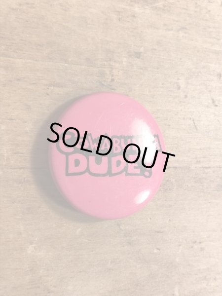 80年代頃のCowabunga Dude!のメッセージが書かれたヴィンテージの缶バッチ