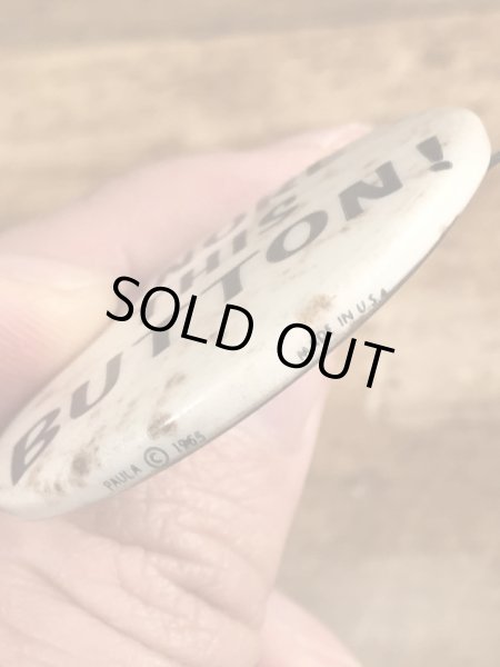 60’sのIgnore This Button!のメッセージが書かれたヴィンテージの缶バッジ