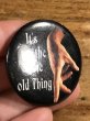 90年代頃のIt's Not The Same Old Thingのメッセージが書かれたヴィンテージの缶バッチ