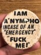 80年代頃のI Am A Nympho Incase Of An... のメッセージが書かれたヴィンテージの缶バッチ