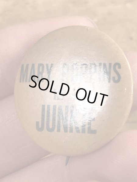 60'sのMary Poppins Is A Junkieメッセージが書かれたヴィンテージの缶バッジ