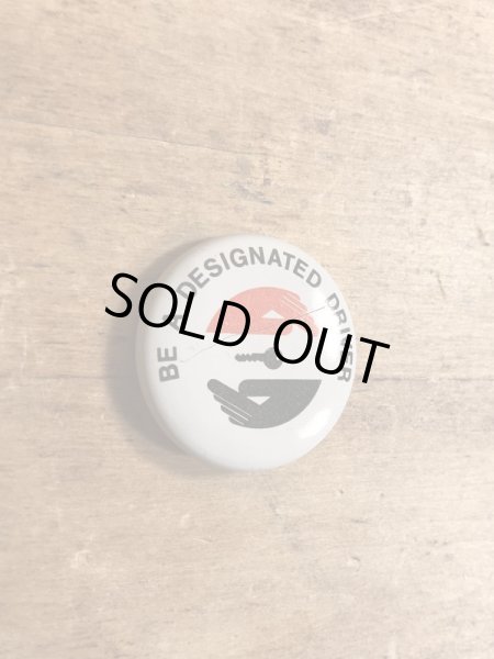 80年代頃のBe A Designated Driverのメッセージが書かれたビンテージの缶バッジ