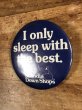 80'sのI Only Sleep With The Best.のメッセージが書かれたビンテージの缶バッジ