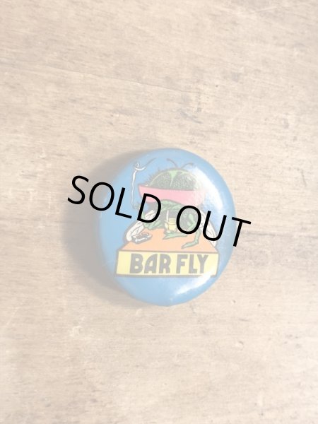 80年代頃のBar Flyのメッセージが書かれたビンテージの缶バッジ