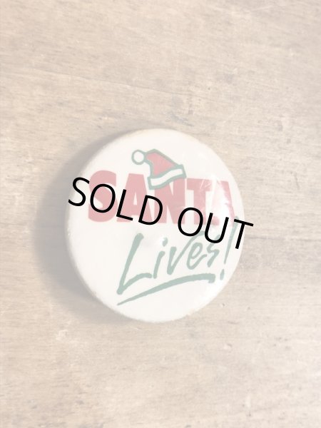 80年代頃のSanta Lives!のメッセージが書かれたヴィンテージの缶バッチ