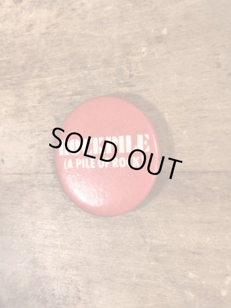 70~80'sのRock Pileのビンテージの缶バッジ