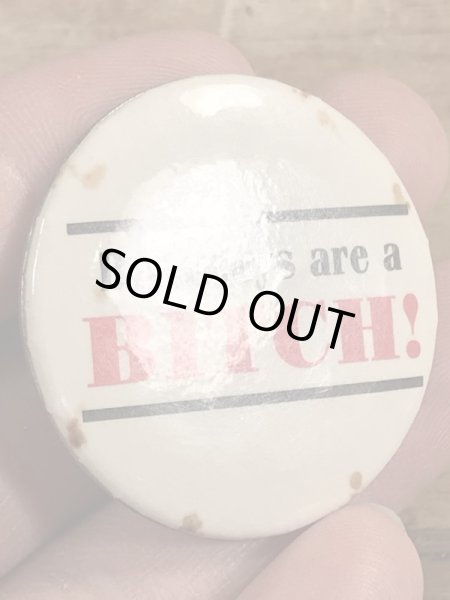 80年代頃のBirthdays Are A Bitch!のメッセージが書かれたビンテージの缶バッジ