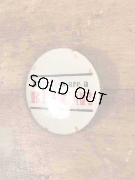 80'sのBirthdays Are A Bitch!のメッセージが書かれたヴィンテージの缶バッチ